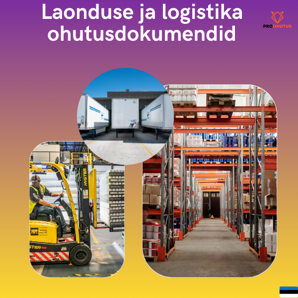 Laonduse ja logistika ohutusdokumendid