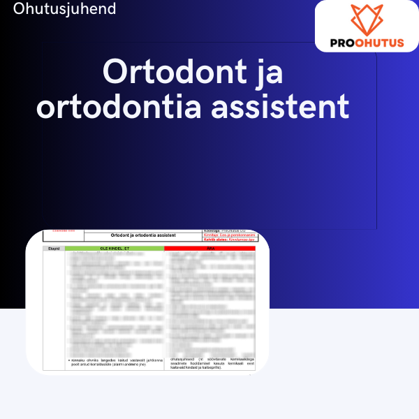 Ortodondi ja assistendi ohutusjuhend