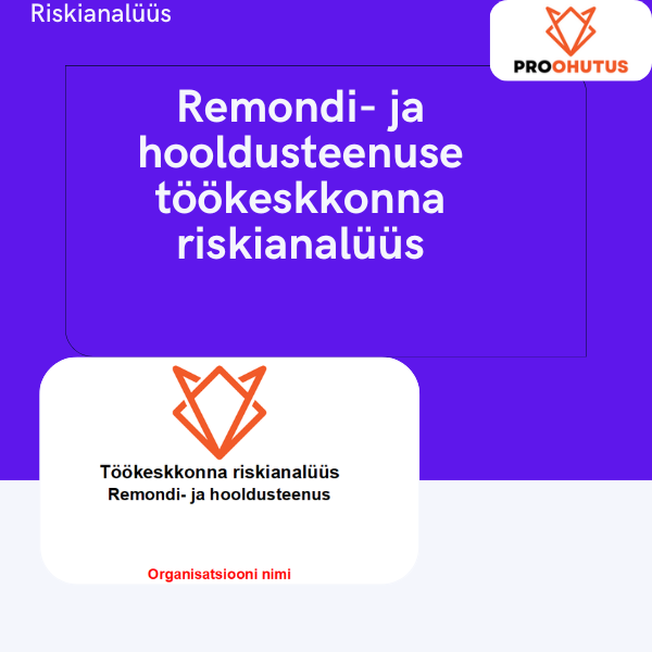 Remondi- ja hooldusteenuse töökeskkonna riskianalüüs